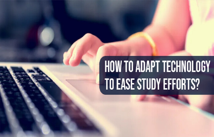 How To Adapt Technology To Ease Study Efforts – My Blog